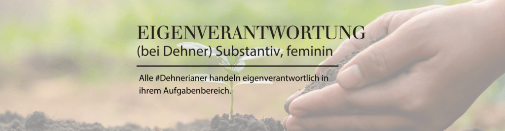 eigenverantwortung-dehner-grundwerte-arbeitsalltag